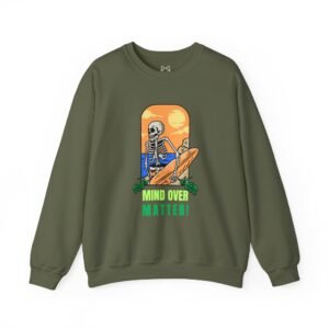 Mind Over Matter - Graphic Sweatshirt